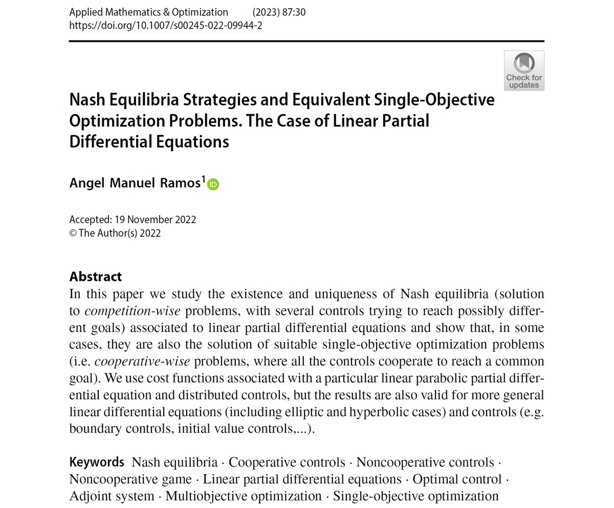 AMRamosDelOlmo's tweet photo. New article!

Nash Equilibria Strategies and Equivalent Single-Objective Optimization Problems. The Case of Linear Partial Differential Equations

https://t.co/9ykWfUXRwF

Yes, "Nash" refers to John Nash (1994 Nobel Prize in Economics)
Yes, "A Beautiful Mind" is a movie about him https://t.co/9Cb1zupqik