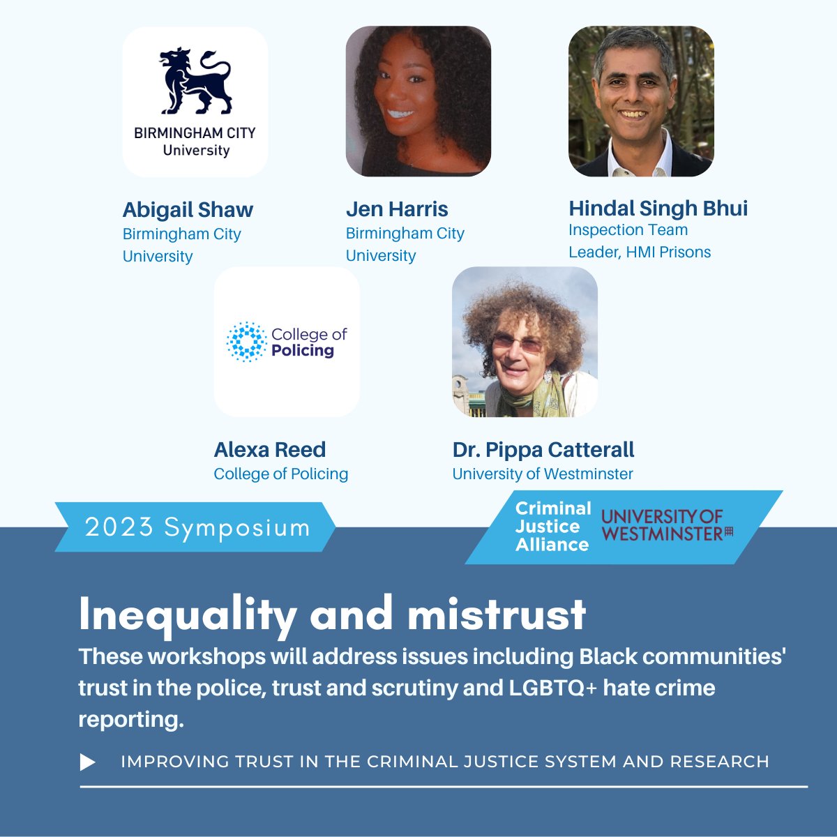 cjalliance's tweet photo. CJA Symposium Workshops
Inequality and mistrust
With @AbigailShaw24, @criminolojen, @TheBCNetwork, @MyBCU, @HMIPNews, @CollegeofPolice & @catterall_pp @UniWestminster
ποΈ: https://t.co/CHpXxfo6Ac #TrustedCJS π‘οΈ https://t.co/I4mDurUVpJ