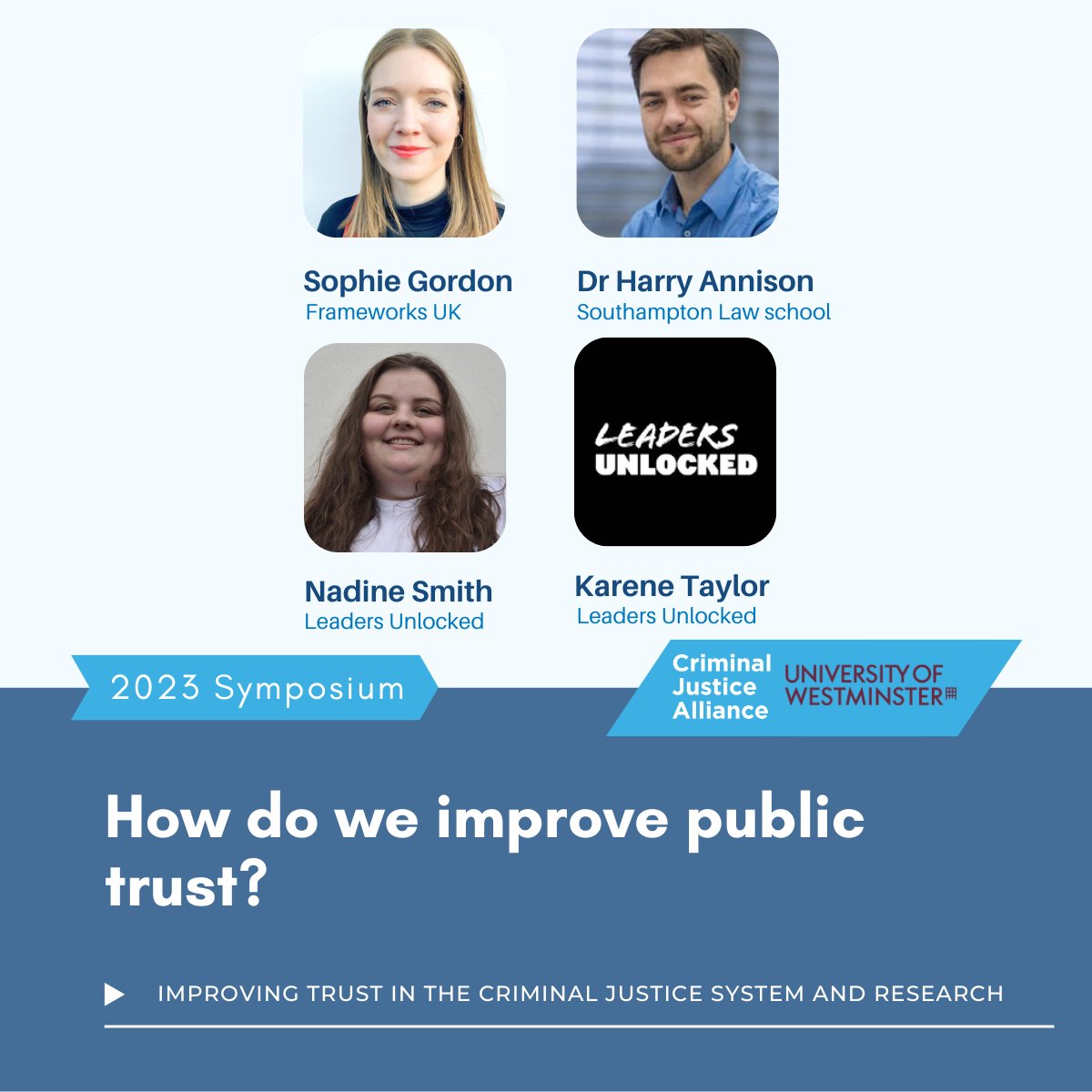 cjalliance's tweet photo. CJA Symposium Workshops
How do we improve public trust?
With @Soph_Gordon, @FrameworksUK, @HarryAnnison, @UniSouthampton & @LeadersUnlocked
ποΈ: https://t.co/CHpXxfo6Ac #TrustedCJS π‘οΈ https://t.co/qUdeop3vks