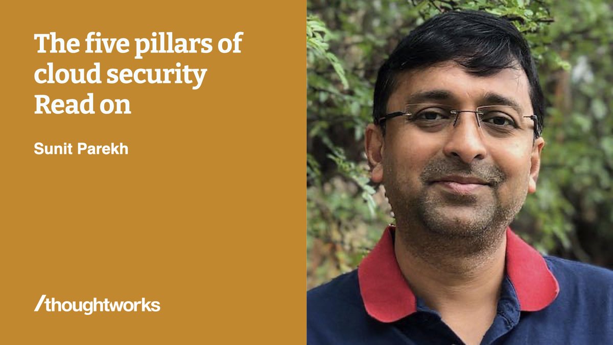 Thoughtworker Sunit Parekh discusses the five pillars of #CloudSecurity and putting them into practice. Read this blog to deep-dive: thght.works/3SgQZm0