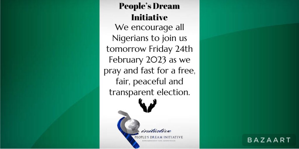 peoplesdreamNGO's tweet photo. Please ππ½ letβs join in one voice tomorrow as we pray and fast for a free, fair peaceful and transparent election and cooperate in turning out in mass and vote for a better π³π¬ future. #Nigeriadecide2023 #MyVoteMyPower #VoteRightSave9ja #VoteNotFight #ShowyourPvc #Defendyourvote https://t.co/ay4lbGRNf3