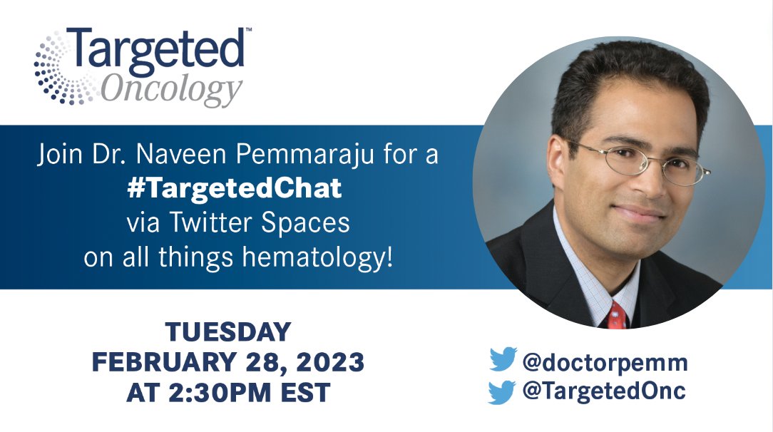 TargetedOnc's tweet photo. REMINDER! Our first LIVE #TargetedChat Twitter Spaces is being held in less than a week! Join us on Tuesday while we talk to @doctorpemm of @MDAndersonNews on all things #hematology! Hope to see you there! https://t.co/agwKvG0qTY
