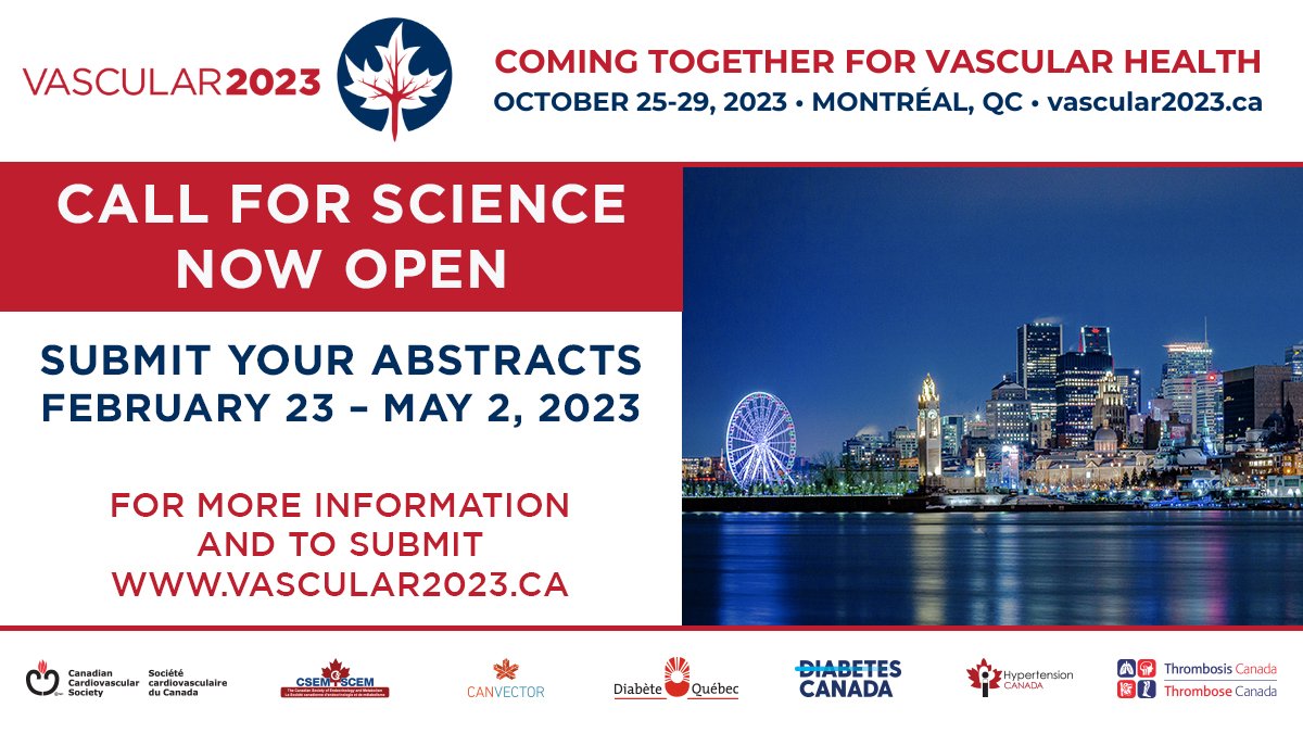 The Vascular 2023 Call for Science is now live! Take advantage of this opportunity to showcase your work on the #VASC23 stage. You have until May 2, 2023 to submit your abstract here: ow.ly/T8SS50N17yU. Visit vascular2023.ca to learn more. #CCCongress