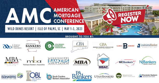 Register for the American Mortgage Conference on May 1-3, 2023, and join bankers from across the country in analyzing the progress being made in Washington, network and learn from industry experts, and exchange ideas with your peers.

Learn more here: ow.ly/mlhC50N18fS