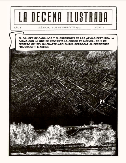 La #DecenaTrágica inició el 9 de febrero de 1913 con un golpe militar para derrocar a Francisco I. Madero y culminó con su asesinato once días después. Para conmemorar su 110 aniversario luctuoso, lee la historieta la #DecenaIlustrada: bit.ly/3In70lW