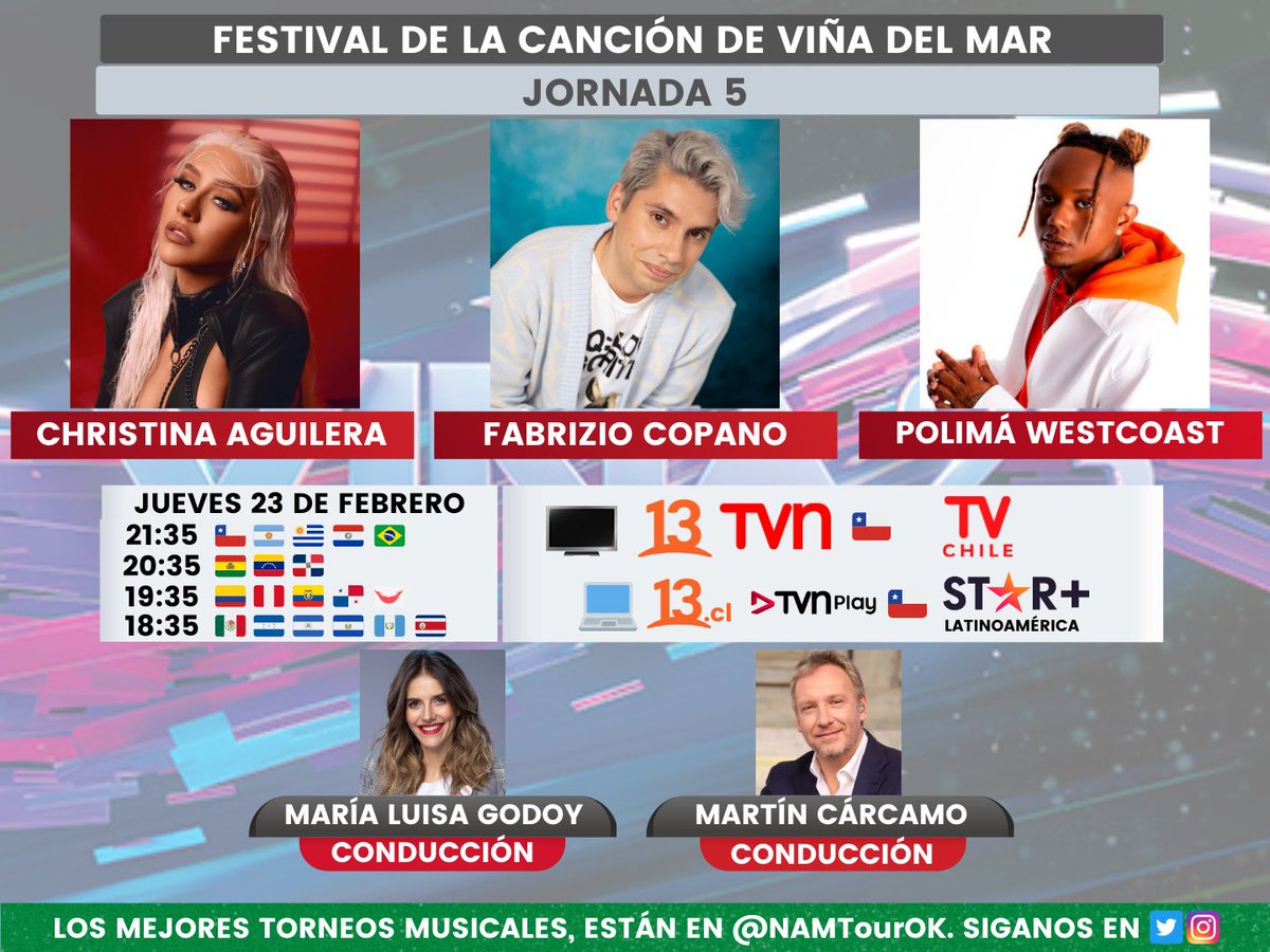 NAMTourOK's tweet photo. 🎵 #FestivalDeViña2023 (@elfestival) 🎵
🎵 Jornada 5🎵

🎤 #ChristinaAguilera (@xtina)
🗣️ #FabrizioCopano 
🎤 #PolimaWestcoast (@PolimaWestcoast)

🎙️ María Luisa Godoy 
🎙️ Martín Cárcamo

📺 #Canal13 y #TVN 🇨🇱
📺 #TVChile 
💻#StarPlus Latinoamérica
🤳 #Viña2023 / #Viña23 https://t.co/ktKbdhPS4x