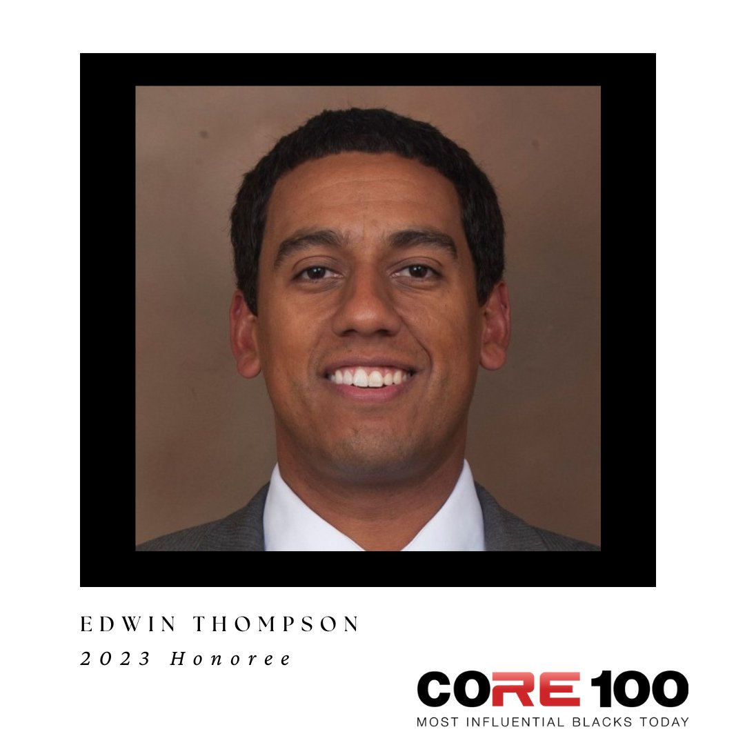 coremag2020's tweet photo. CORE is proud to present the elite group of 2023 CORE 100 Most Influential Blacks Today!
We would like to acknowledge Edwin Thompson as one of our honorees!
#Blackexcellence! #CORE100 https://t.co/cb2OkNOXmp