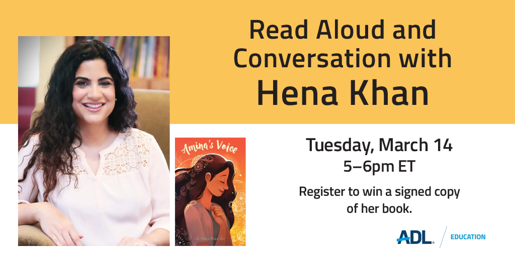 Join award-winning author of Amina’s Voice @henakhanbooks at our next Read Aloud, 3/14 5pm ET. Her writing highlights aspects of her culture, faith, community and family. Register to win a signed copy of her book. adl.zoom.us/webinar/regist…