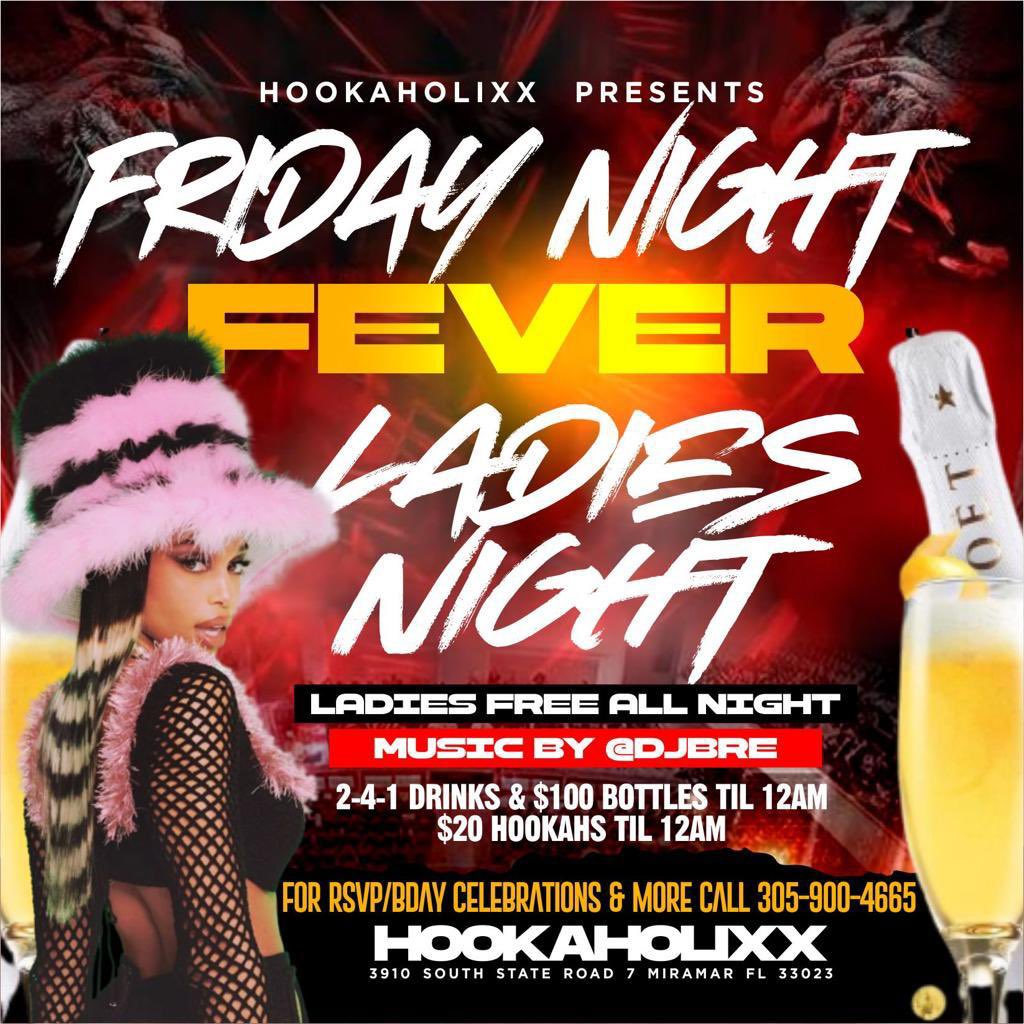 legendarybre's tweet photo. Friday Night! LADIES NIGHT at Hookaholixx! Music by @djbre__! Vibes Start at 9PM! https://t.co/UhZB1vcNzB