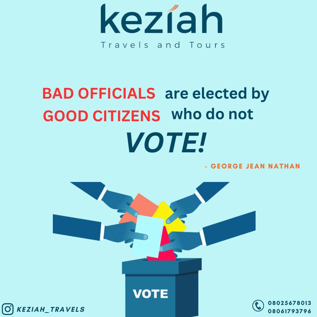 Keziah_Travels's tweet photo. BAD OFFICIALS ARE ELECTED BY GOOD CITIZENS WHO DO NOT VOTE.

- George Jean Nathan

#February25
#GeneralElection
#PresidentialElection
#VoteWisely
#Vote https://t.co/V3dpwsWNeq