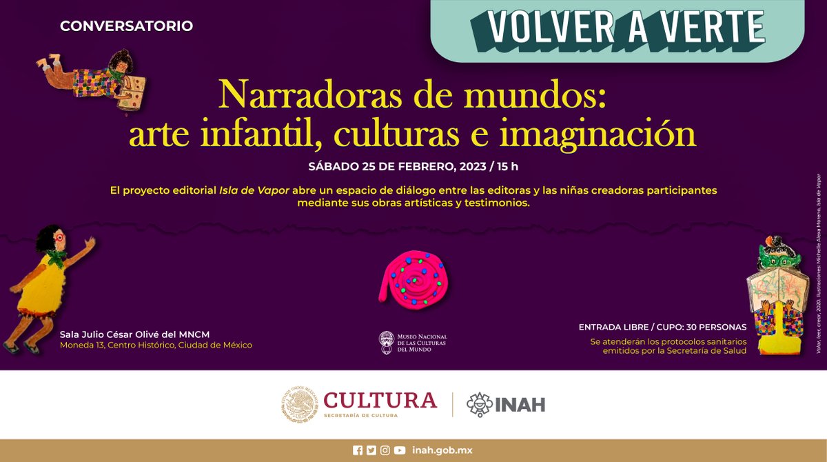 MuseoCulturas's tweet photo. Ven al #conversatorio de @isla_vapor "Narradoras de mundos: arte infantil, culturas e imaginación", disfruta de un espacio de diálogo entre las editoras y las niñas creadoras.

🗓️#Sábado 25 de febrero
📍Sala Julio César Olivé del #MNCM (Moneda 13, Centro Histórico, #CDMX).
🕛15 h https://t.co/HHPWUHy8gZ