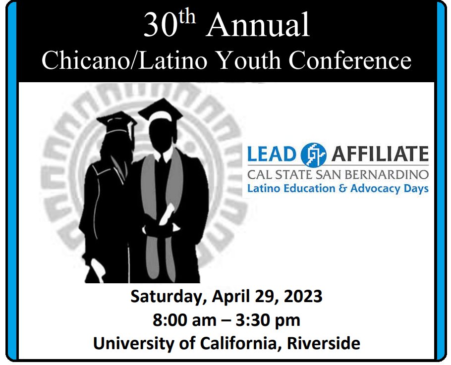 LEADProjects's tweet image. Dear High School Students and Counselors,

You are cordially invited to attend our 30th Annual Chicano/Latino Youth Conference that will take place at the University of California, Riverside on Saturday, April 29th, 2023. Our theme is: “El poder de nuestra comunidad comenzó con e