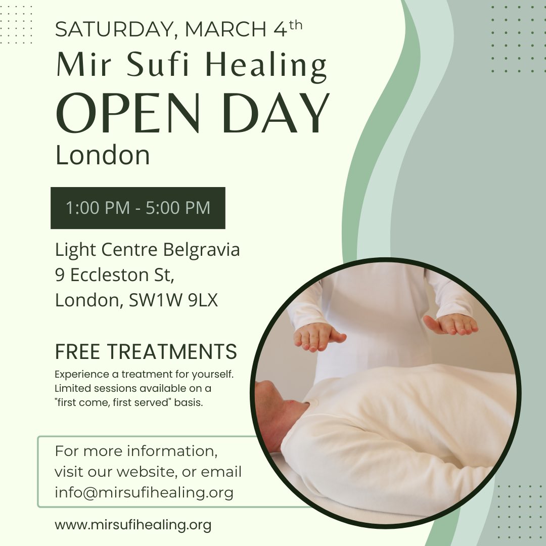 mirsufipath's tweet photo. SATURDAY, MARCH 4th
Mir Sufi Healing
OPEN DAY
London
1:00 PM - 5:00 PM
Light Centre Belgravia
9 Eccleston St,
London, SW1W 9LX
FREE TREATMENTS
Experience a treatment for yourself.
Limited sessions available on a
"first come, first served" basis. https://t.co/epr50xjdoI