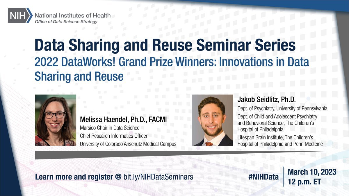 Want to learn more about our DataWorks! Prize winners? On March 10, 2023, representatives @ontowonka and @jakob_seidlitz from grand prize winning teams will present at the @NIHData Data Sharing and Reuse Seminar Series! Register here: datascience.nih.gov/news/march-dat… #NIHData
