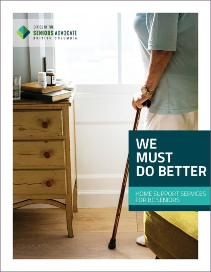 SrsAdvocateBC's tweet photo. We Must Do Better. The Seniors Advocate urges the provincial government to undertake a fundamental restructuring of home support services. Her new report finds the program is not keeping pace with growing demand and remains unaffordable to many seniors. https://t.co/pV54YwQkYw https://t.co/p10FuVloip