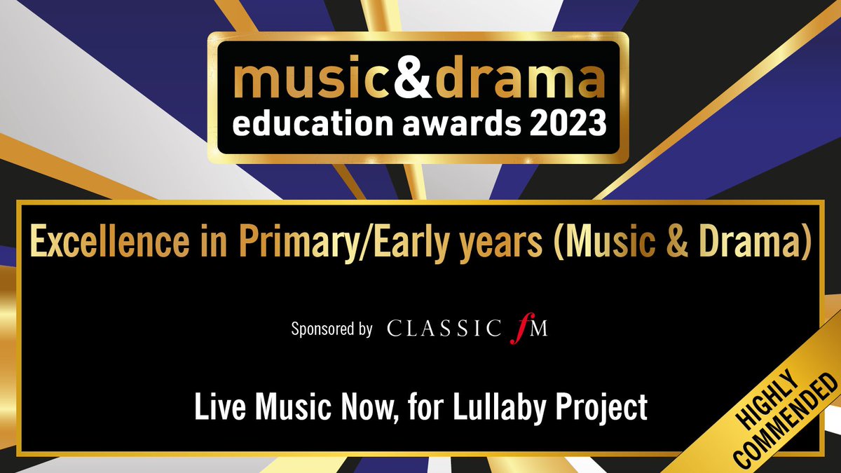 MusicEdExpo's tweet photo. Highly commended in our Excellence in Primary/Early years category, sponsored by Classic FM, is Live Music Now for Lullaby Project #MDEAWARDS @ClassicFM @LiveMusicNowUK https://t.co/gytFelDanT