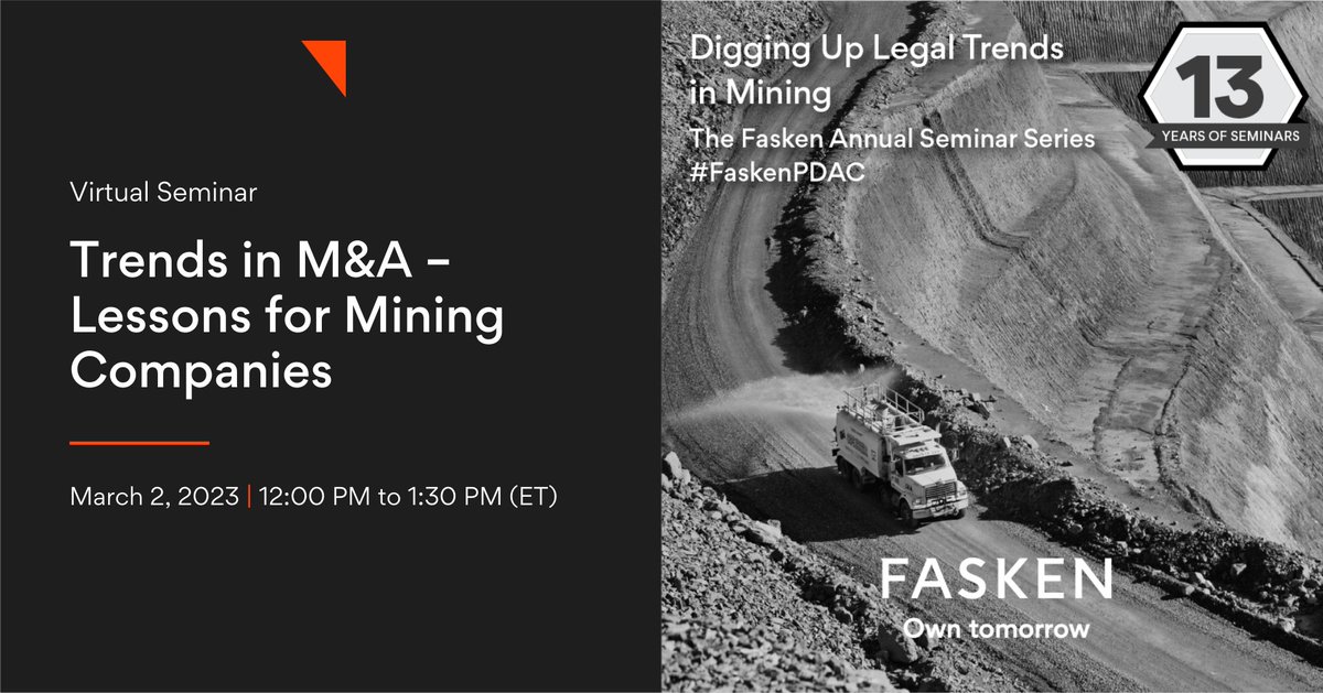 FaskenLaw's tweet photo. What can be expected in mining sector M&amp;A in 2023? Tune in on March 2 for a discussion on the latest trends applicable to mining companies in friendly transactions as well as insight into recent responses to hostile situations. Register today: https://t.co/nTpcuDlYQw

#FaskenPDAC https://t.co/j09V9Koolt