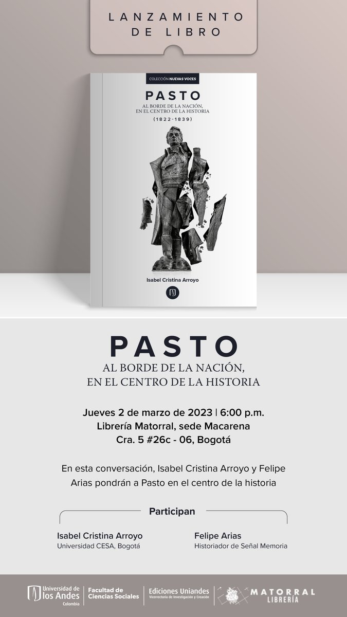 Ed_Uniandes's tweet photo. 🗓#Agéndate | En esta conversación, @isarroyo y Felipe Arias pondrán a Pasto en el centro de la historia.📘
📅Jueves 2 de marzo
⏰6:00 p. m.
📍Librería Matorral, sede Macarena. Cra. 5 #26 c - 06
#Pasto #HistoriaDeColombia #EdicionesUniandes https://t.co/4yp3xCg7O4