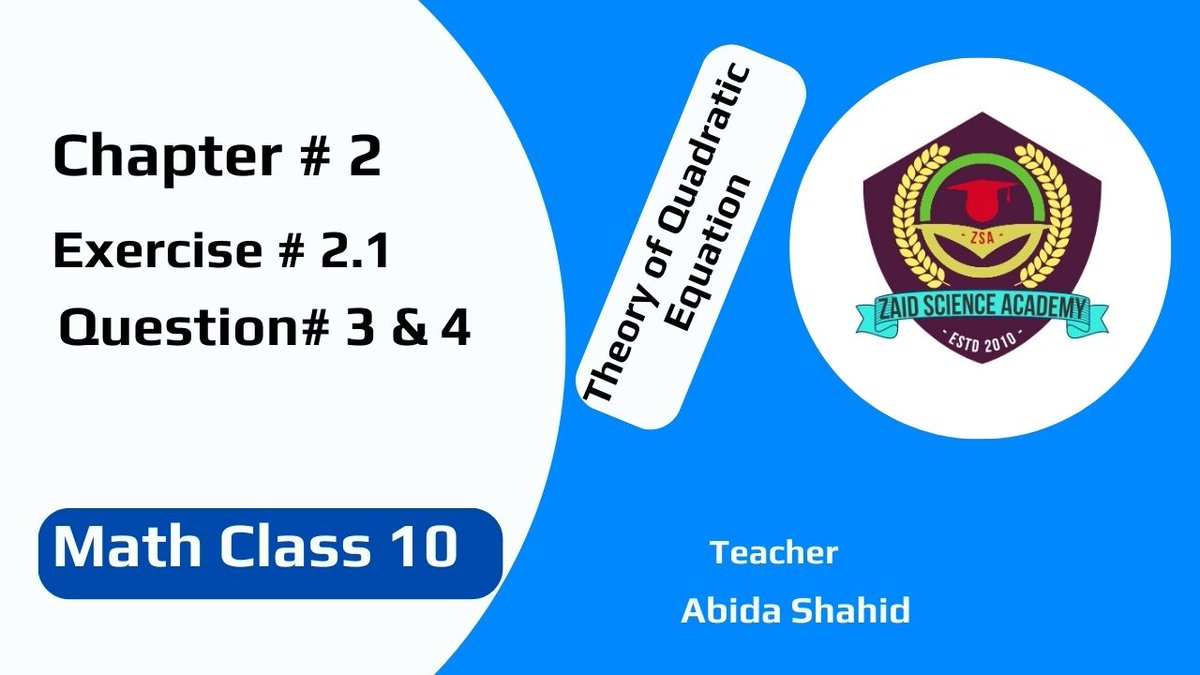 ZSAacademy's tweet image. #mathclass10      #Maths #Mathematics 
#zaidscienceacademy      #abidashahid

youtu.be/JFsauEq3NUc