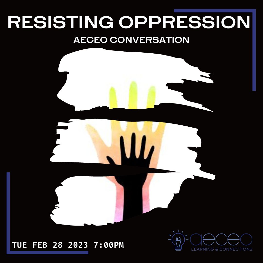 AECEO's tweet photo. Event Reminder for the #ECE community!
Our next AECEO conversation on Resisting Oppression is on Feb 28 at 7pm est.
#aeceo #professionaldevelopment
Register here: https://t.co/bMS73mRFk8 https://t.co/aElV98HL59
