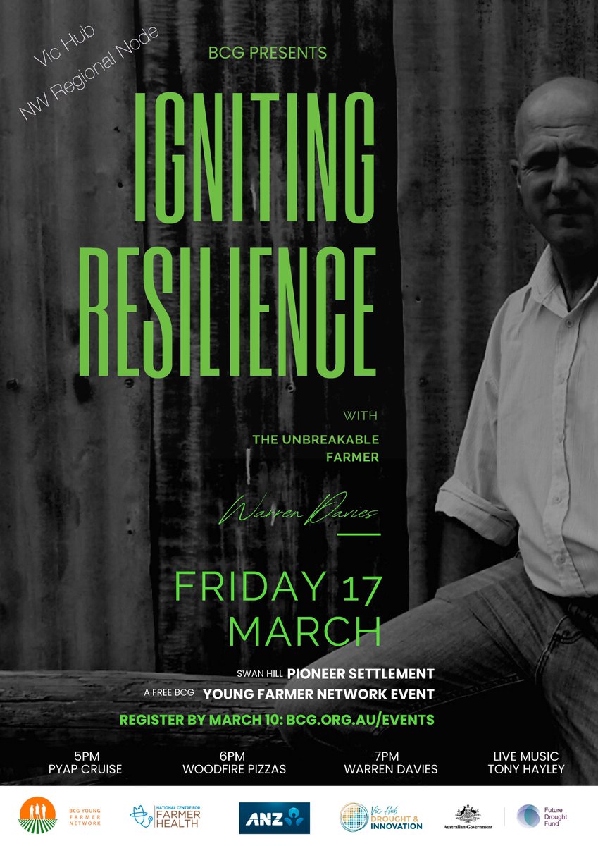 Igniting #resilience in young farmers is key to creating strong communities. Join “The Unbreakable Farmer”, Warren Davies, at this #SwanHill presentation by the #VicHub’s North-West Regional Node, Birchip on March 17. Bookings online on the BCG website. vicdroughthub.org.au