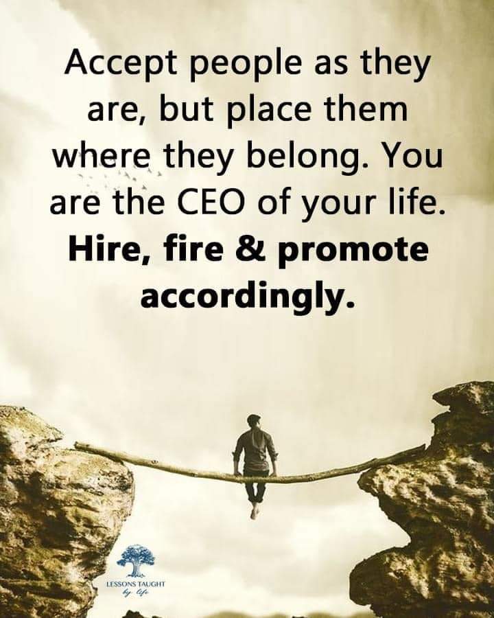 mcaroline1936's tweet image. " Accept people as they are, but place them whete they belong. You are the CEO of your life. Hire, fire, and promote accordingly.  " 
#ALDUBatADNLaya
