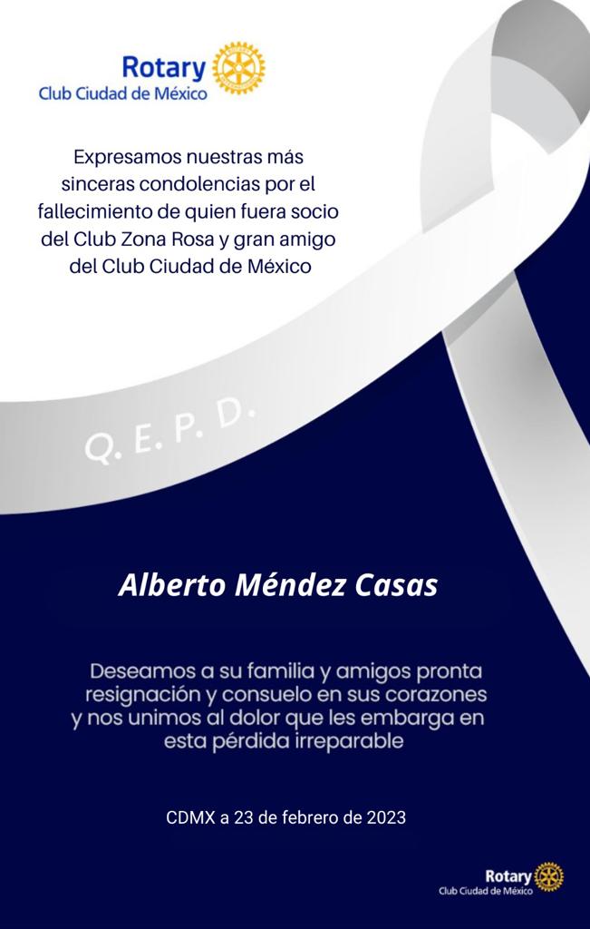 Lamentamos el fallecimiento de nuestro amigo Alberto Méndez, Socio y PP del Club Rotario Zona Rosa, quien se distinguió por ser un Rotario comprometido y leal con los valores Rotarios. Nos unimos en el deseo de fortaleza para su familia. En paz descanse. #Rotary #ClubRotarioCDMX