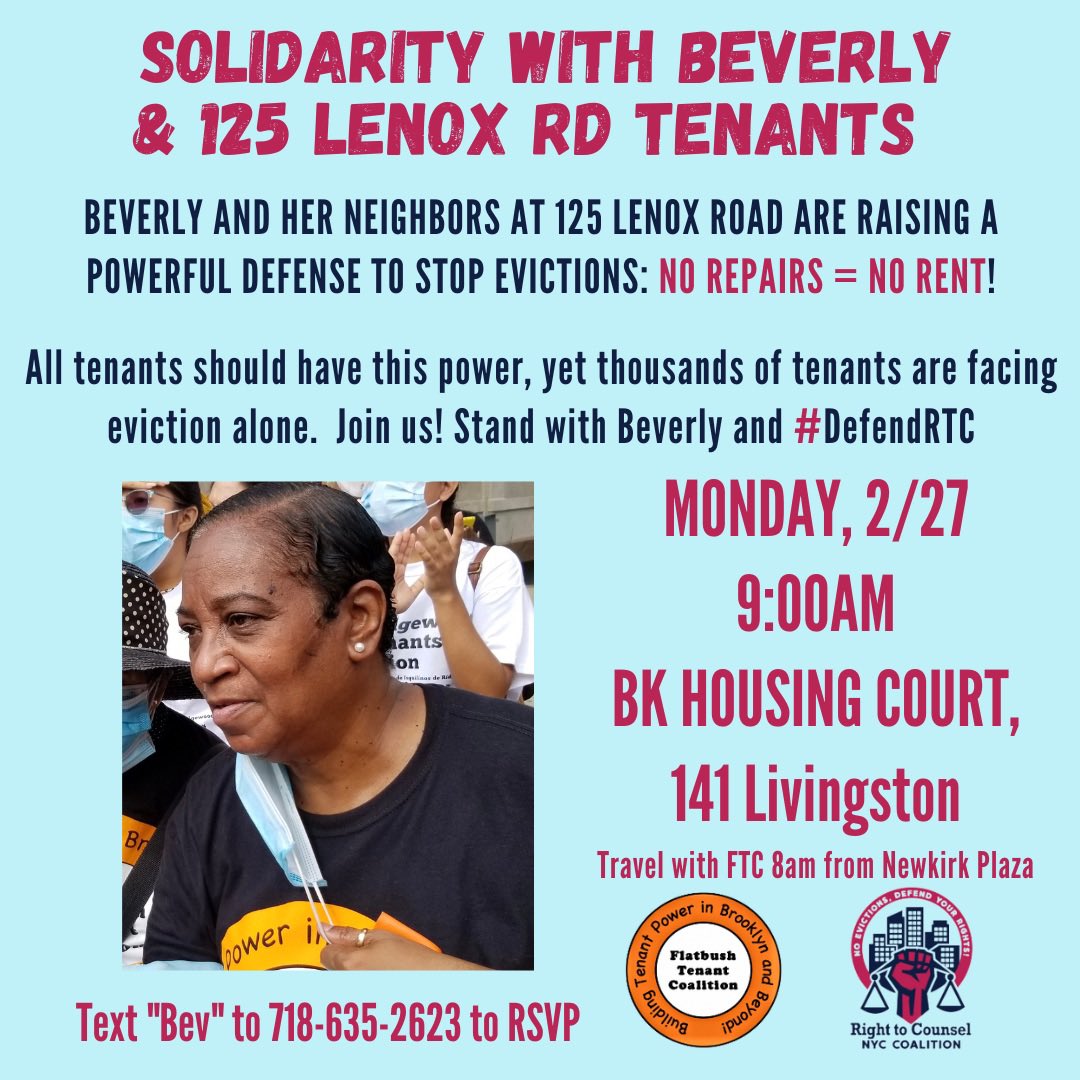 No repairs = NO RENT‼️
Please join us in standing with Beverly and #DefendRTC at Brooklyn Housing Court.

On Monday, 2/27 at 9:00am
Located at 141 Livingston

Text “BEV” to 718.635.2623 to RSVP