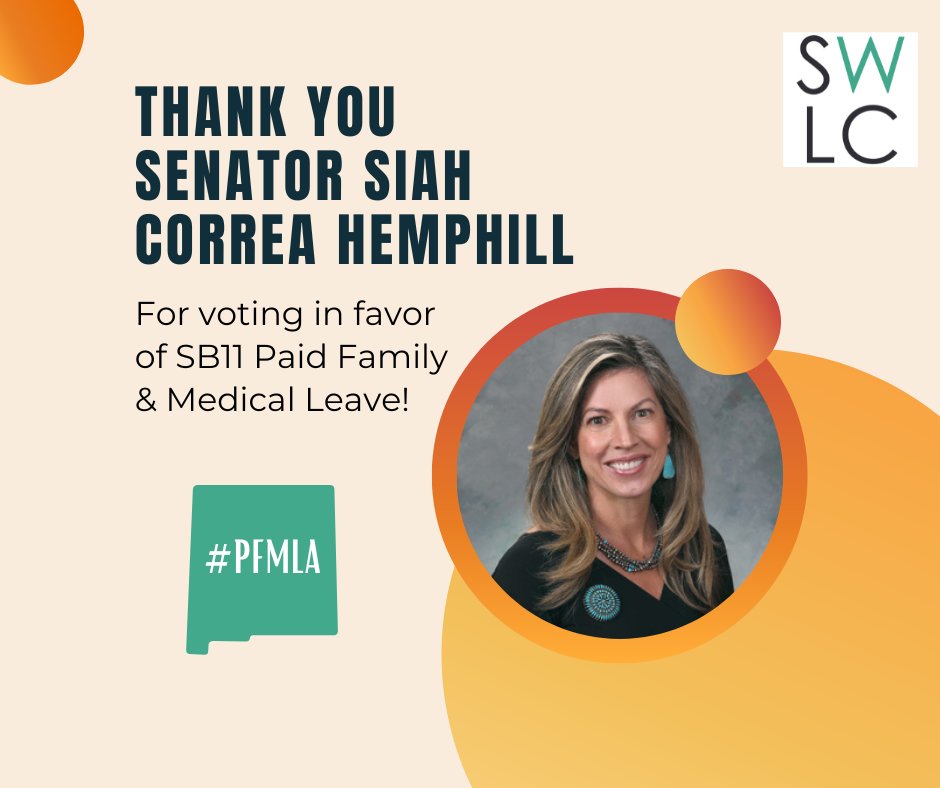 SWWomensLaw's tweet photo. Thank you to the following members of the Senate Finance Committee for Voting in favor of SB11 Paid Family &amp; Medical Leave:
Senator Michael Padilla - @SenPadilla
Senator Siah Correa Hemphill - @siahforsenate
Senator Roberto “Bobby” J. Gonzales 
Senator Pete Campos  
#PFMLA #PFML https://t.co/DKprylVPWm