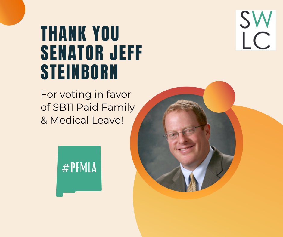 SWWomensLaw's tweet photo. Continued: Thank you to the following members of the Senate Finance Committee for Voting in favor of SB11 Paid Family &amp; Medical Leave:
Senator Nancy Rodriguez 
Senator Jeff Steinborn 
#PFML #PFMLA #nmleg https://t.co/mUmeYhwZpK