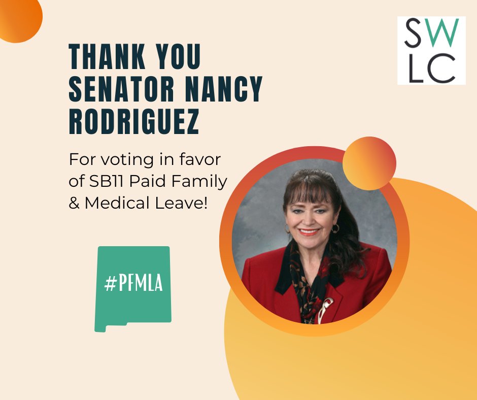SWWomensLaw's tweet photo. Continued: Thank you to the following members of the Senate Finance Committee for Voting in favor of SB11 Paid Family &amp; Medical Leave:
Senator Nancy Rodriguez 
Senator Jeff Steinborn 
#PFML #PFMLA #nmleg https://t.co/mUmeYhwZpK