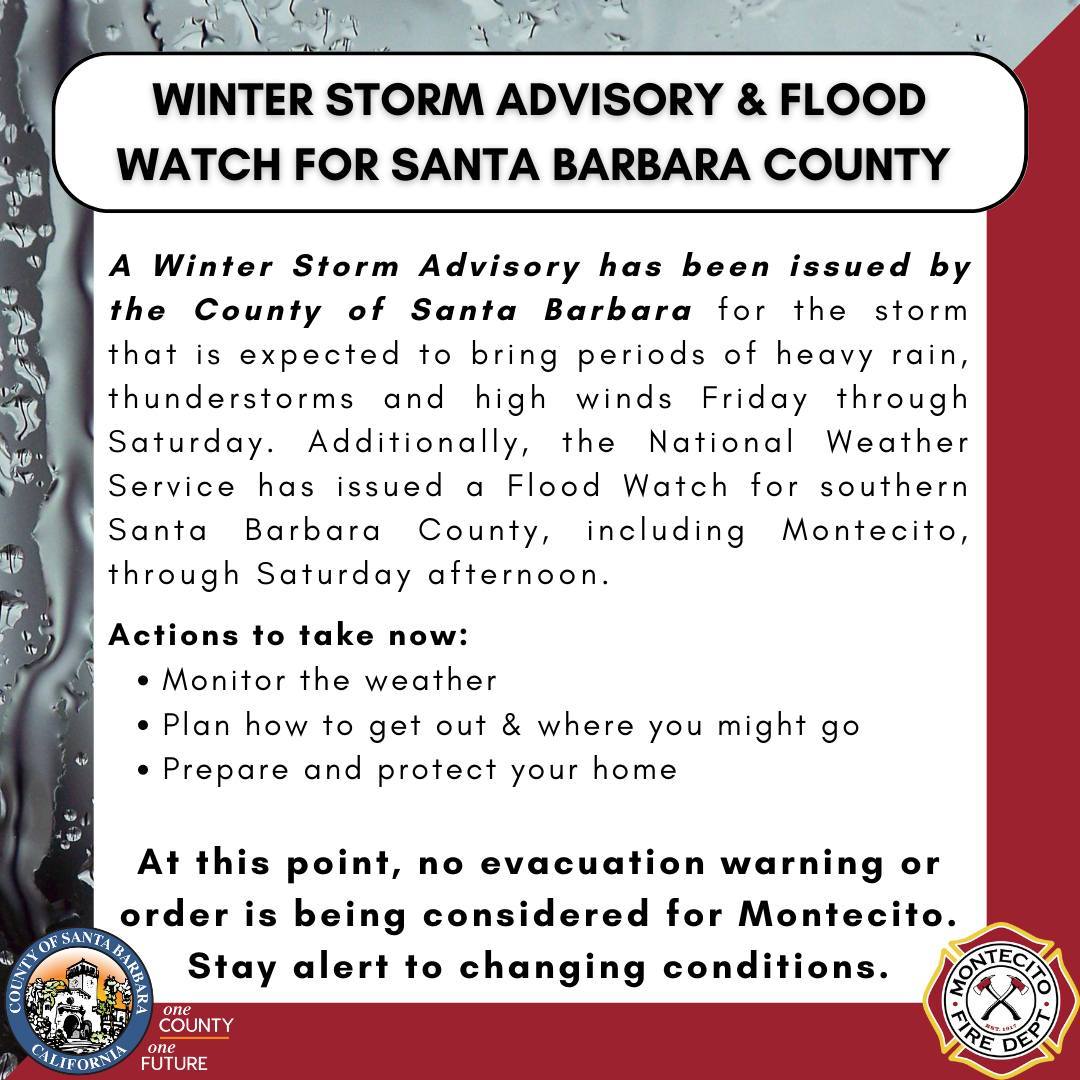 montecitofire's tweet photo. A Winter Storm Advisory has been issued by @countyofsb. @NWSLosAngeles has also issued a Flood Watch for our area. At this point, no evacuations are being considered for Montecito. Stay alert to changing conditions. More information➡️ https://t.co/IUCaOHebQt https://t.co/GWNIsNJX5T