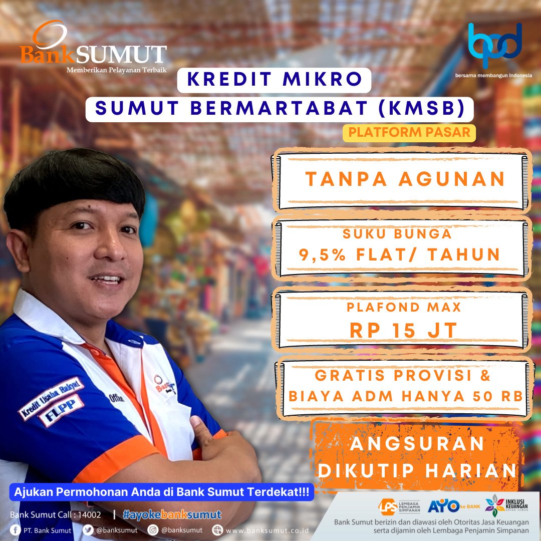 Kredit tanpa agunan dapat kamu manfaatkan sebagai tambahan modal usaha kamu dengan plafond sampai dengan Rp15jt Rupiah.

Tunggu apalagi yuk, ajukan segera di Bank Sumut Cabang Kampung Lalang, Cabang Medan Sukaramai, Cabang Pembantu Sei Sikambing dan Cabang Petisah.
#kmsbbanksumut