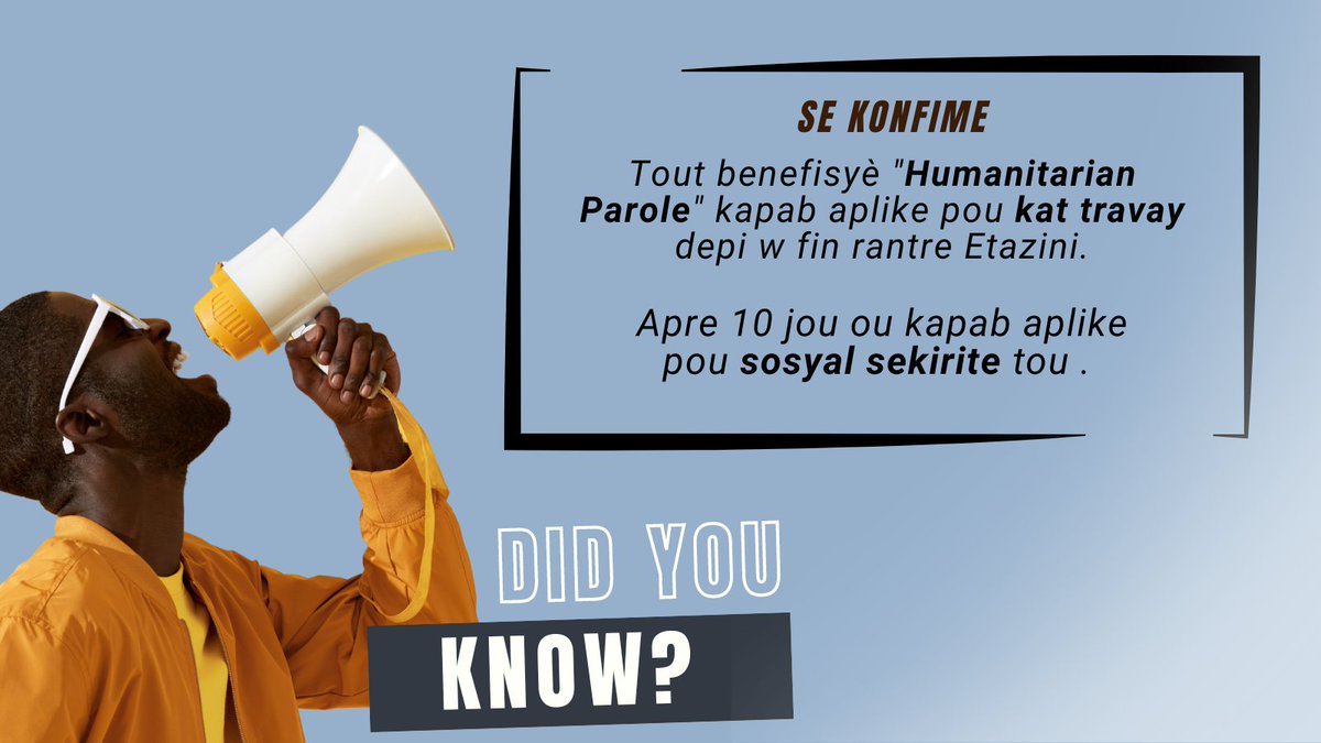 #haicon: Se konfime: Tout benefisyè 'Humanitarian Parole' kapab aplike pou kat travay depi w fin rantre Etazini. Apre 10 jou ou kapab aplike pou sosyal sekirite.  #humanitarianparole #parole #workpermit #workpermits #workpermitfrance #ssn