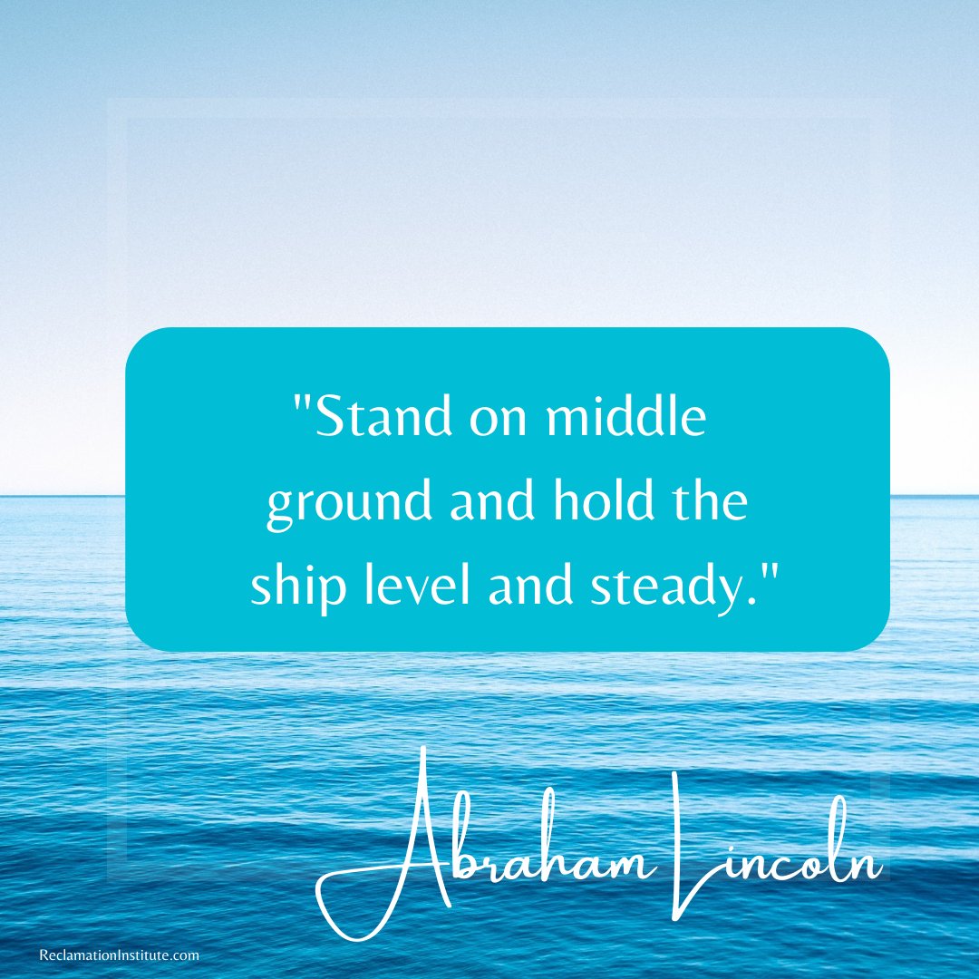 djnelson's tweet photo. "Stand on middle ground and hold the ship level and steady." - Abraham Lincoln 

#quotestoliveby #motivationalquotes #inspirationalquote #lawofone https://t.co/ZT6oVJut19