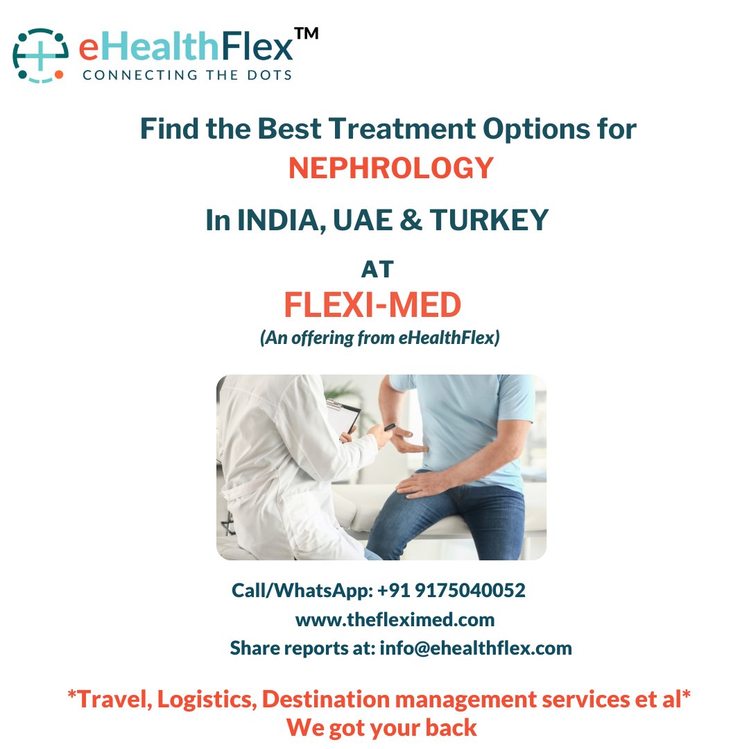 Get the best treatment options for Nephrology in India, UAE & Turkey at The Flexi-Med. 

Visit us at: thefleximed.com
Call/WhatsApp: +91 9175040052
Share your reports at: ehealthflex@gmail.com

#TopHospitals #Medicaltourismplatform #TopTreatmentOptions #nephrology