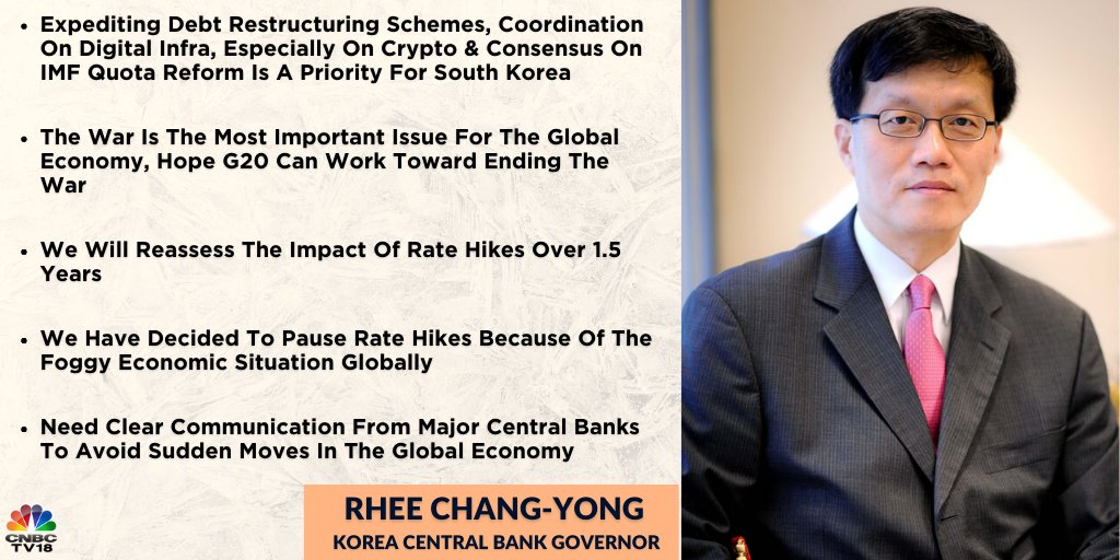 CNBCTV18Live's tweet photo. Rhee Chang-yong, Korea Central Bank Governor To CNBC-TV18: #Expediting debt restructuring schemes, coordination on digital infrastructure, especially on #crypto & consensus on #IMF quota reform is a priority for #SouthKorea
@Parikshitl https://t.co/sReHdL4rgK