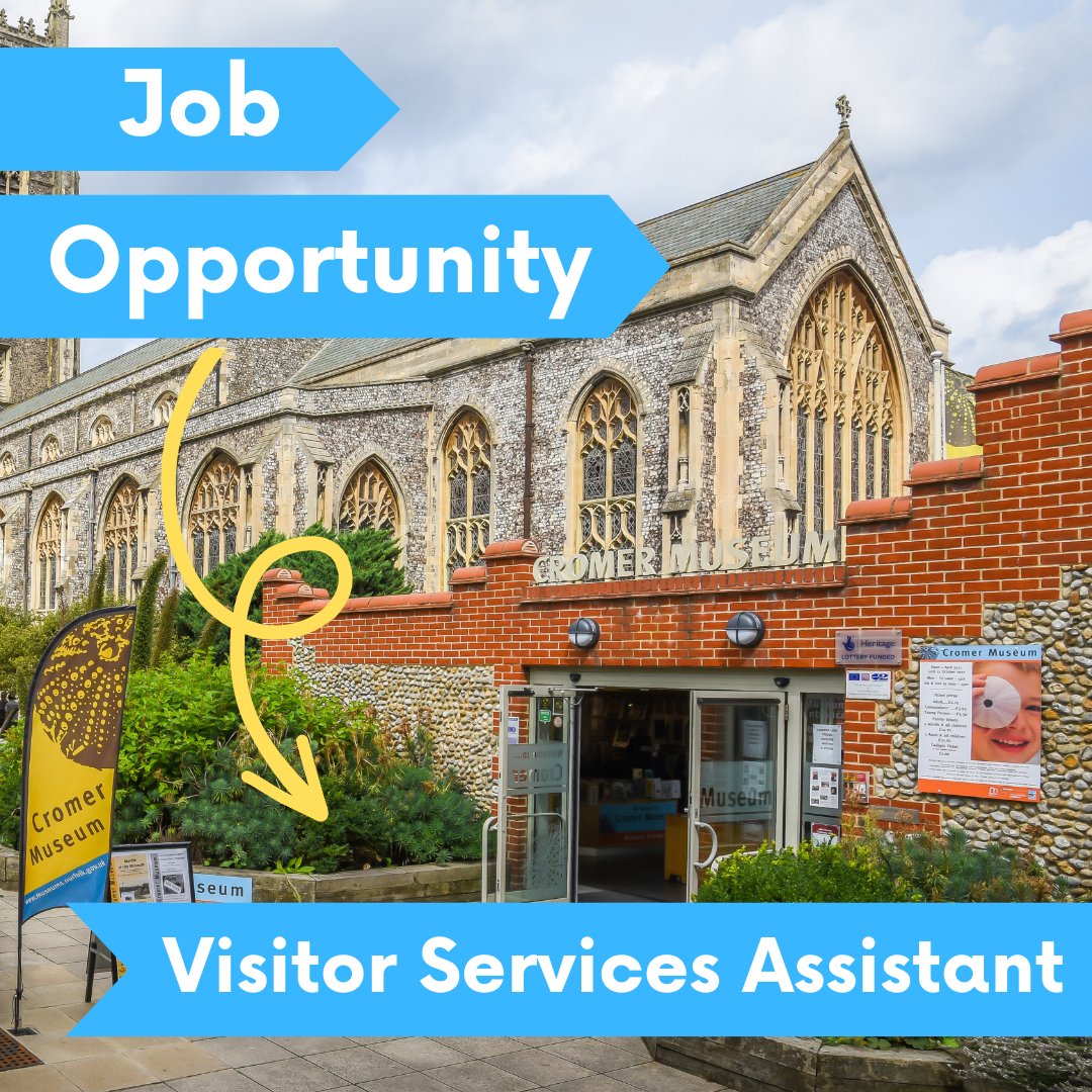 Cromer Museum on Twitter "📢 Job Vacancy 📢 Would you like to work with