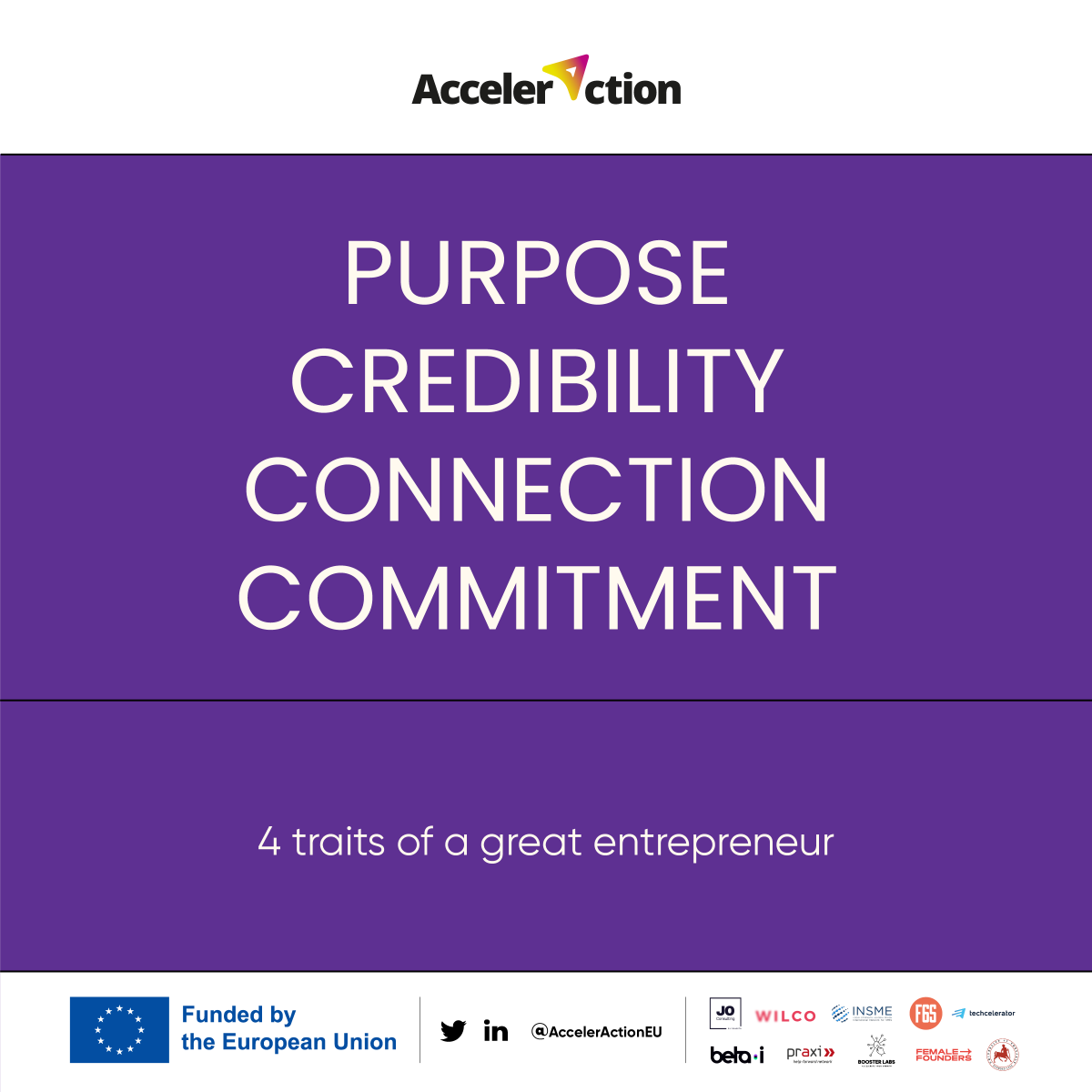 AccelerAction #TakeACTion (@acceleractioneu) on Twitter photo The four traits of a great #entrepreneur๐ค
๐ฏ ๐ฃ๐๐ฟ๐ฝ๐ผ๐๐ฒ
โ ๐๐ฟ๐ฒ๐ฑ๐ถ๐ฏ๐ถ๐น๐ถ๐๐
๐ซ ๐๐ผ๐ป๐ป๐ฒ๐ฐ๐๐ถ๐ผ๐ป
๐ ๐๐ผ๐บ๐บ๐ถ๐๐บ๐ฒ๐ป๐
Would you agree? Tell us in the comments below๐
#AccelerAction #HorizonEU #EISMEA #Innovation #DeepTech #Entrepreneurship #LeadershipMatters The four traits of a great #entrepreneur๐ค
๐ฏ ๐ฃ๐๐ฟ๐ฝ๐ผ๐๐ฒ
โ ๐๐ฟ๐ฒ๐ฑ๐ถ๐ฏ๐ถ๐น๐ถ๐๐
๐ซ ๐๐ผ๐ป๐ป๐ฒ๐ฐ๐๐ถ๐ผ๐ป
๐ ๐๐ผ๐บ๐บ๐ถ๐๐บ๐ฒ๐ป๐
Would you agree? Tell us in the comments below๐
#AccelerAction #HorizonEU #EISMEA #Innovation #DeepTech #Entrepreneurship #LeadershipMatters