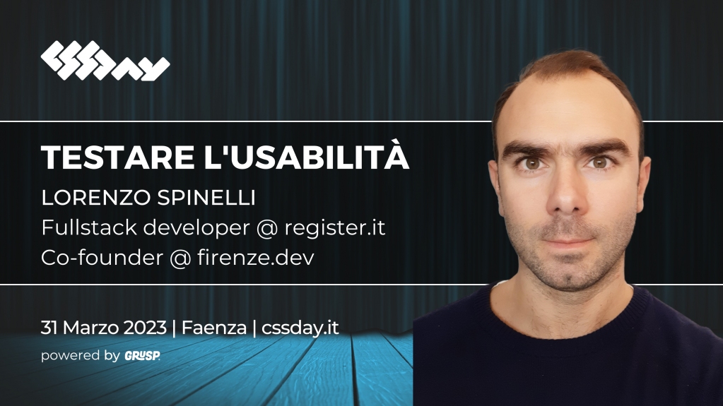 "Testare l'usabilità" sarà il talk di Lorenzo Spinelli <a href="/SpinaLorenzo/">Lorenzo Spinelli</a> Fullstack developer <a href="/registerit/">Register</a> , durante la prossima edizione di #cssday

Ti aspettiamo il 📅 31.03 a 📍Faenza 
🎫cssday.it

<a href="/grusp/">GrUSP</a> #css #css23