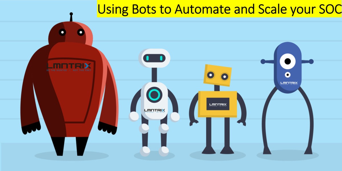 If you are in the process of building a SOC or if you are responsible for an MSSP/MDR operation then you may find this article of value in how we use bots to automate and scale our operations.
#LMNTRIX #XDR #MDR #SOC #bots #automation 
lmntrix.com