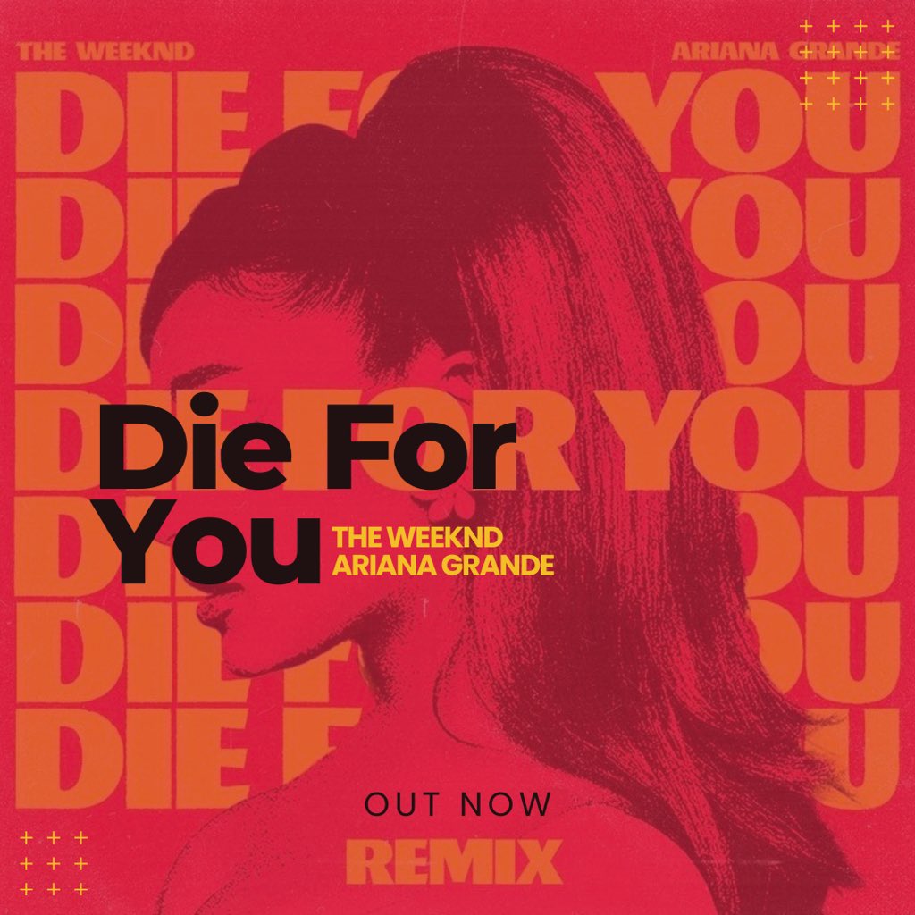 grandeschart's tweet photo. 🚨 'Die For You (Remix)' by @TheWeeknd &amp; Ariana Grande is OUT NOW https://t.co/QvoGtZ37cz