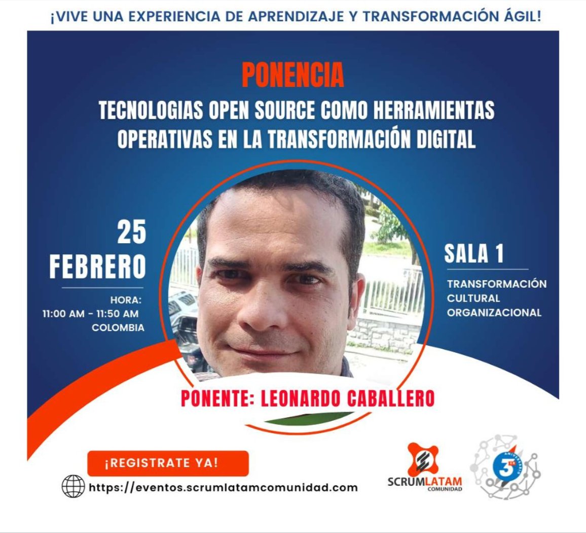 macagua's tweet image. #PyVe Invito a mi ponencia Tecnologías #opensource como herramientas operativas en la #TransformacionDigital, alli hablare sobre el uso de #Python, #Flask, en la plataforma @getindico, para la gestión de eventos de @latam_scrum sábado 25/02/2003 a las 11:00 AM Bogotá UTC -5