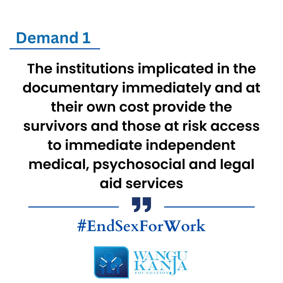 WanguKanjaF's tweet photo. Thread:
Here are our demands as @coalitiononSV
1. The institutions implicated in the documentary immediately and at their own cost provide the survivors and those at risk access to immediate independent medical, psychosocial and legal aid services. #EndSexForWork https://t.co/YgvS24jovk