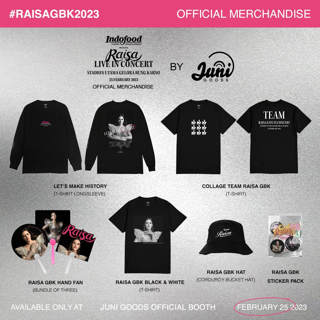Juni Goods merchandise catalogue for #RaisaGBK2023! All these items are ready for purchase exclusively on concert day, February 25 at Stadion Utama Gelora Bung Karno 💥