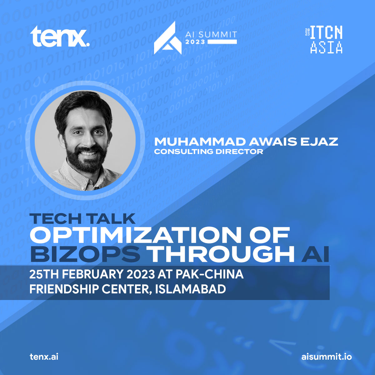 analytics10x's tweet photo. Join Muhammad Awais Ejaz, Consulting Director, TenX at @ITCNASIASOCIAL AI Summit 2023, for an insightful talk on "Optimization of BizOps through AI" as he shares some of the best practices for organizations to implement AI solutions #think10x #techtalk #aisummit https://t.co/FzdyWV3o1f