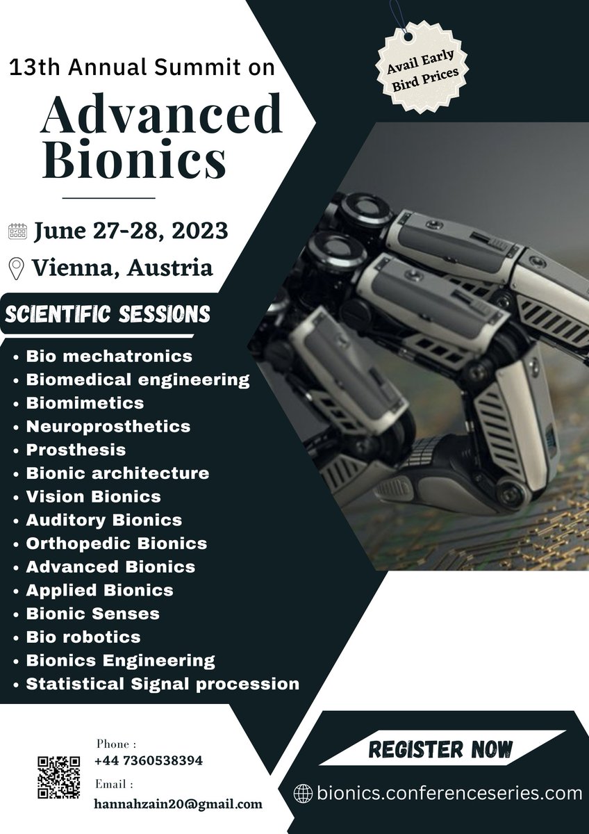 TechORate1's tweet image. #Advanced_Bionics 2023 Conference | Austria | June 27-28 |
 bionics.conferenceseries.com

#BIONICS_2023 looking forward to unite researchers by organizing an International conference

During June 27-28, 2023 at #Vienna, #Austria
WhatsApp : +44 7360538394