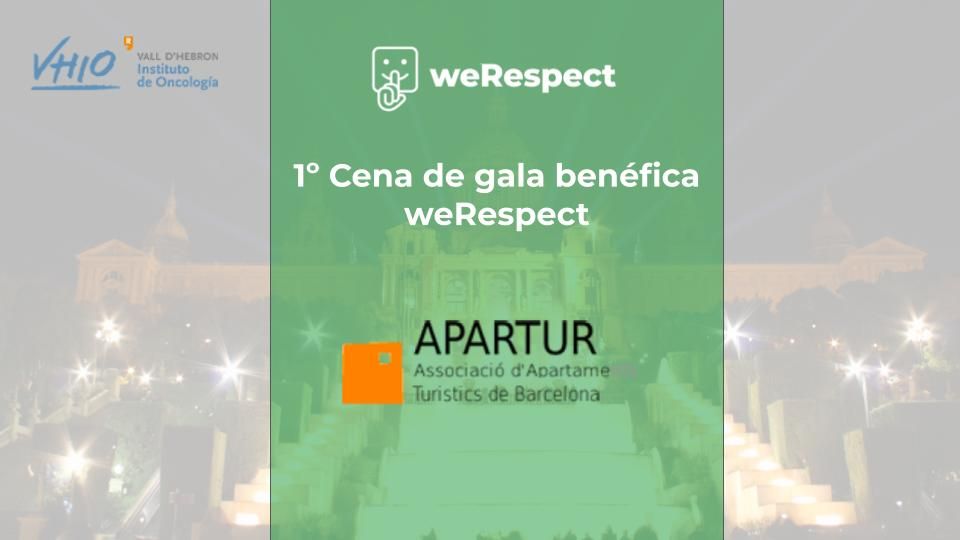 Muchas gracias a <a href="/apartur/">Apartur</a>  por la colaboración continua en WeRespect y en especial en esta Cena Benéfica a favor de <a href="/VHIO/">Vall d’Hebron Institute of Oncology (VHIO)</a>
