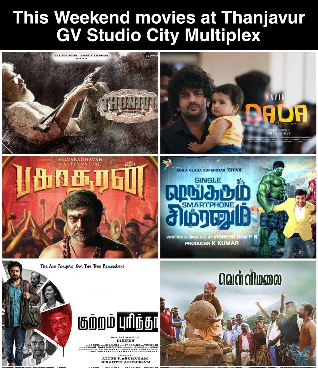 This weekend schedule @gvstudiocitytnj 
#Thunivu Week 7 - 4 Shows
#Dada Week 3 - 4 Shows
#Bakasuran Week 2 - 4 Shows
#SingleShankarumSmartphoneSimranum - Week 1 - 4 Shows
#Velimalai - W1 - 2 Shows
#KuttramPurindhaal - W1 - 2 Shows
Check @TicketNew for schedule online tickets.