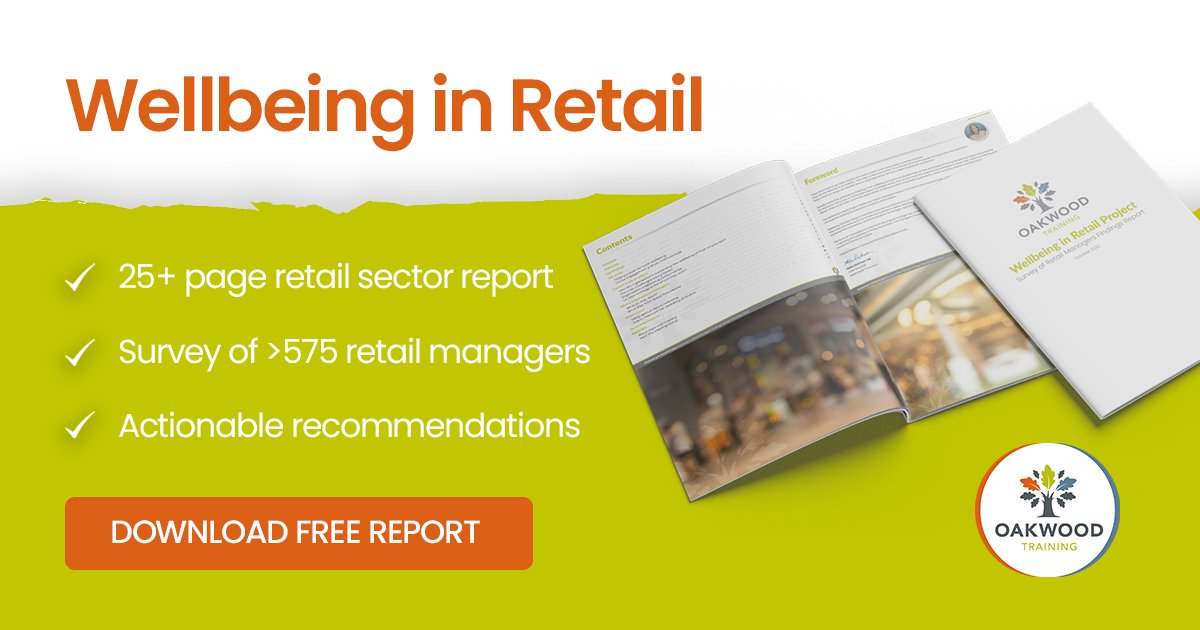 The findings of our #WellbeingInRetail research project uncover valuable and actionable insights for senior retail leaders. Download your copy of the report here: oakwoodtraining.co.uk/wellbeing-in-r… #RetailNews #Retail